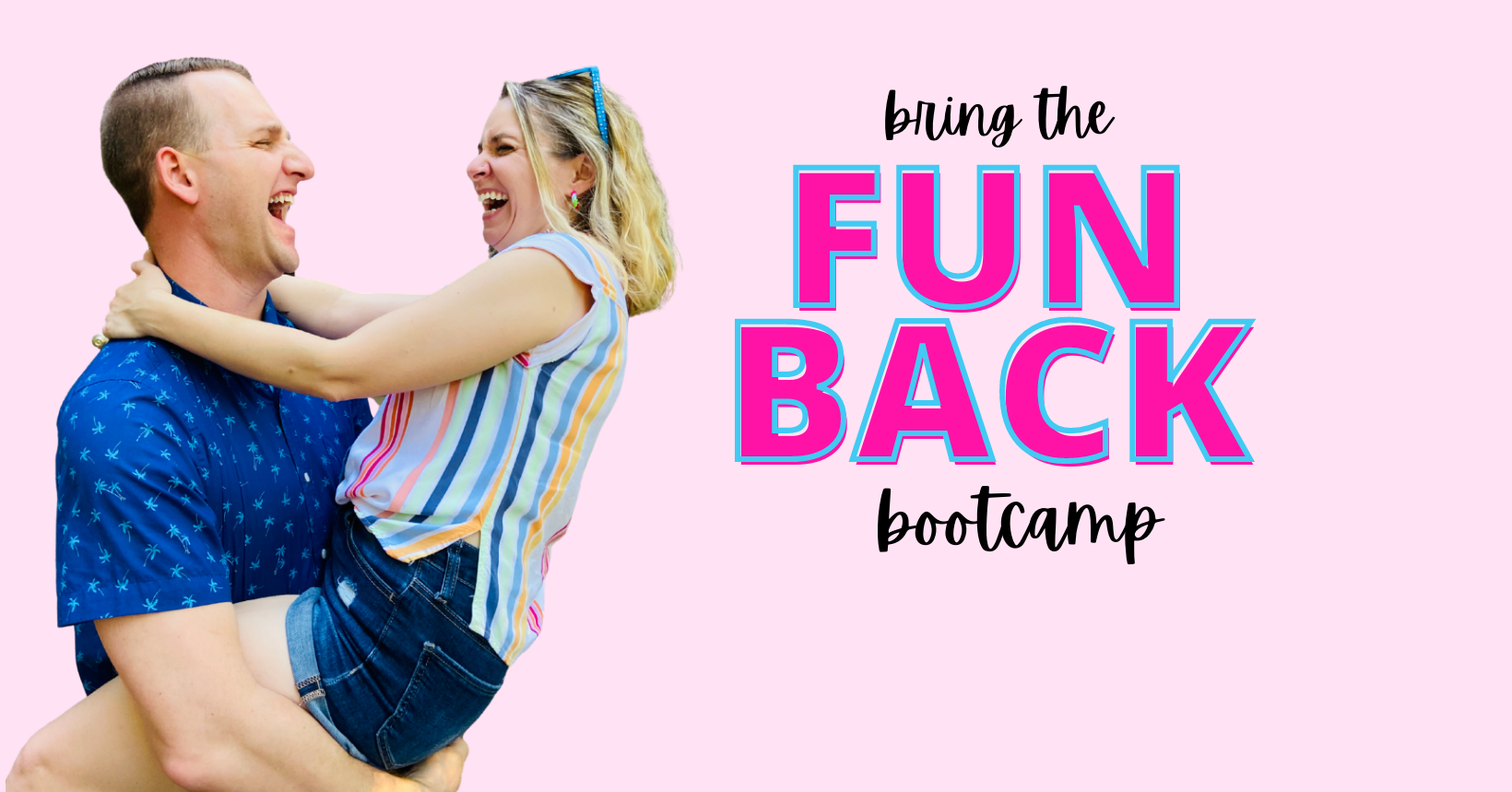 Bring the Fun Back